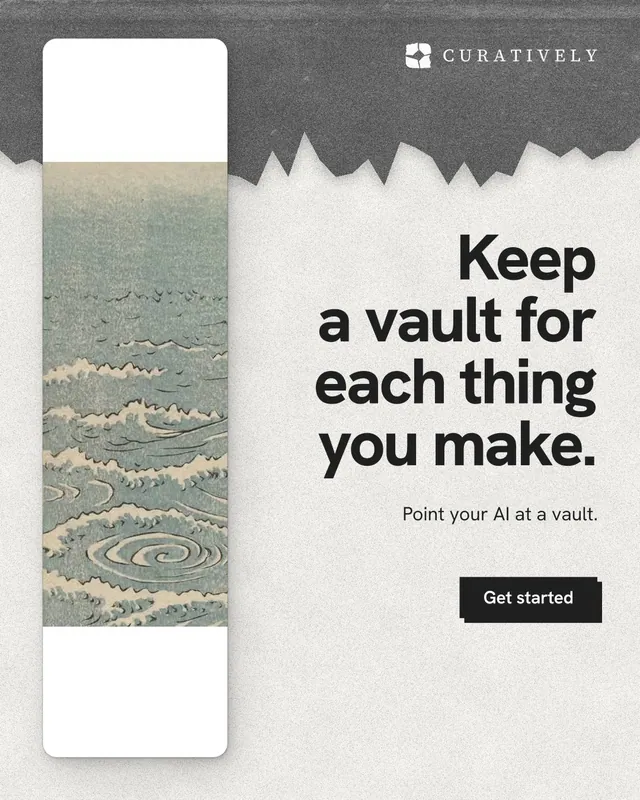 Instagram portrait post for Curatively: "Keep a vault for each thing you make." Paper trio style, right layout, light palette in white, grey.