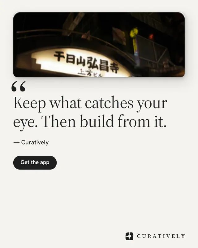 Instagram portrait post for Curatively: "Keep what catches your eye. Then build from it." Data card style, quote layout, light palette in white, black.