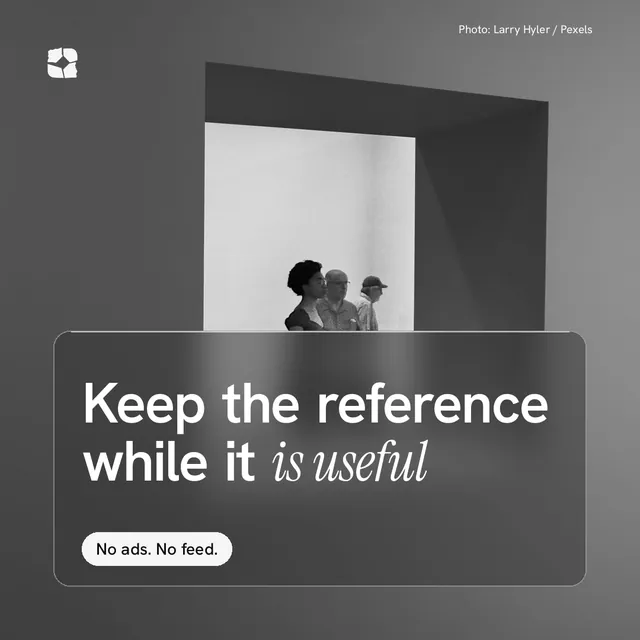 Instagram post for Curatively: "Keep the reference while it is useful". Glass style, technique:pexels ingredient layout, dark palette in grey, black.