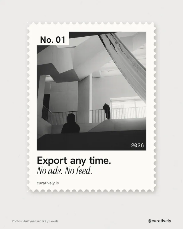 Instagram portrait post for Curatively: "Export any time. No ads. No feed." Single style, technique:stamp series layout, light palette in white, grey.
