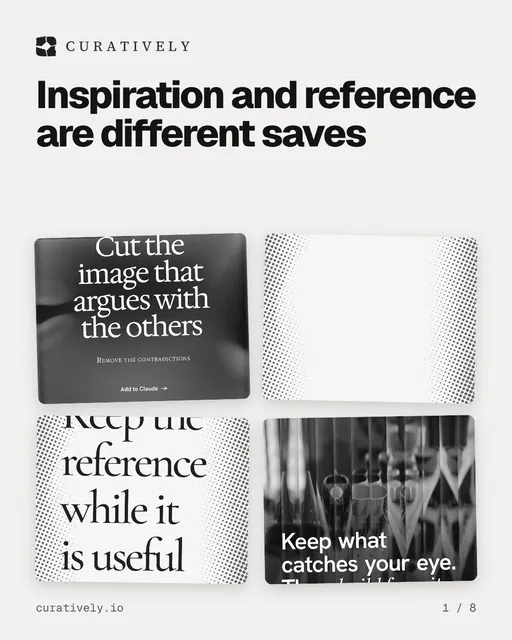 Carousel for Curatively: "Inspiration and reference are different saves". Collection carousel, 8 slides, light palette.