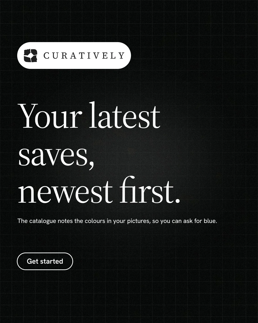 Instagram portrait post for Curatively: "Your latest saves, newest first." Phosphor atlas style, announce layout, dark palette in black, grey.