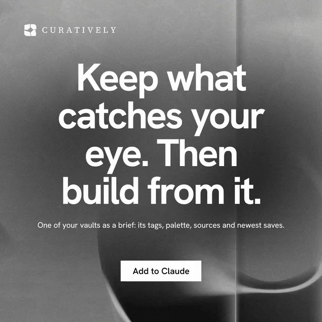 Instagram post for Curatively: "Keep what catches your eye. Then build from it." Swiss style, centred layout, dark palette in grey, black.