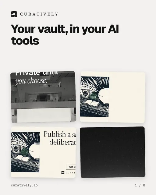 Carousel for Curatively: "Your vault, in your AI tools". Collection carousel, 8 slides, light palette.