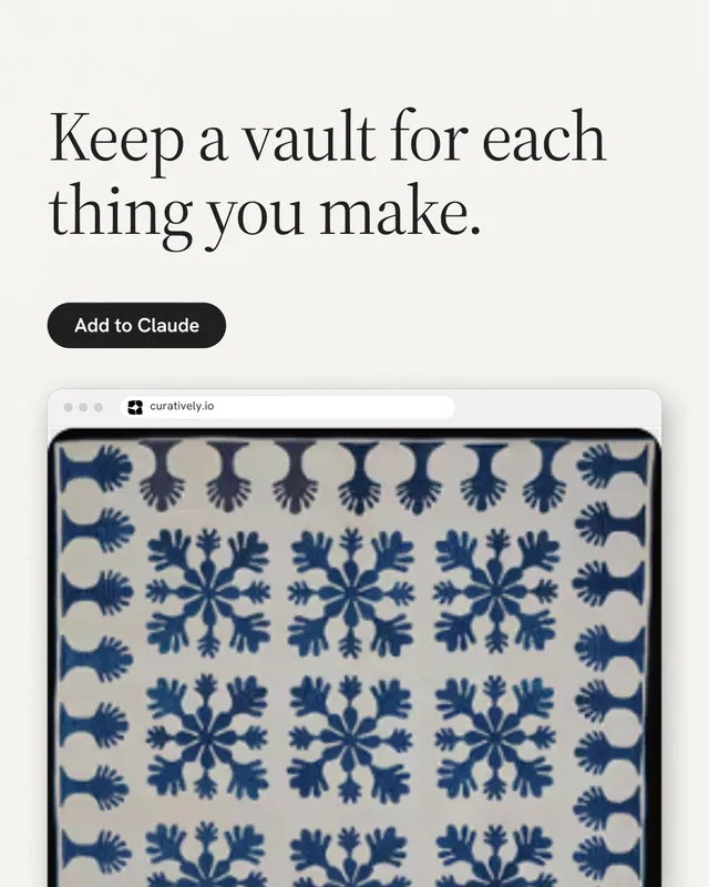 Instagram portrait post for Curatively: "Keep a vault for each thing you make." Data card style, browser layout, light palette in white, grey.