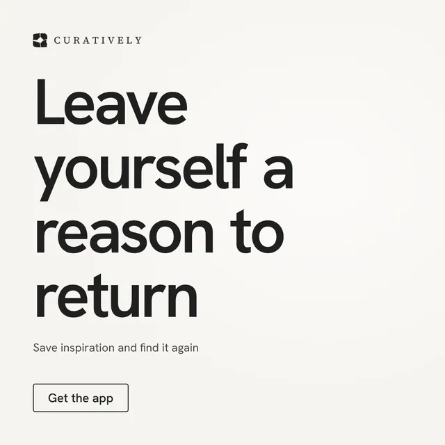 Video for Curatively: "Leave yourself a reason to return". Doc motion loop, 6.0 s, light palette.