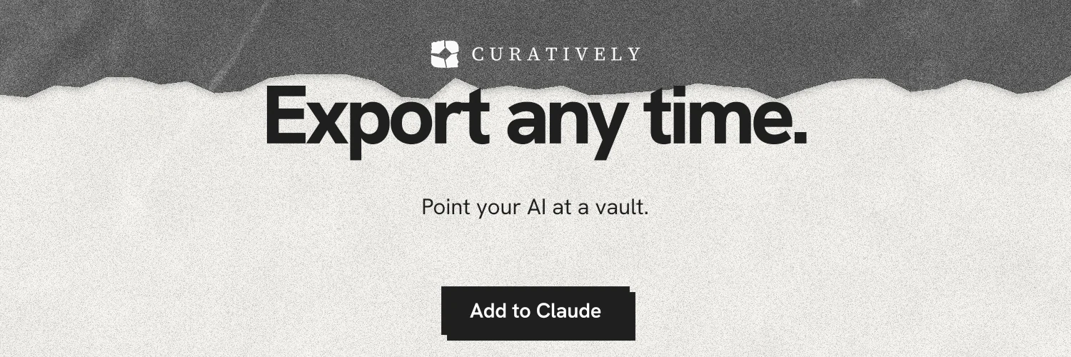 X header for Curatively: "Export any time." Paper trio style, centred layout, light palette in white, grey.