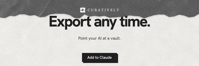 X header for Curatively: "Export any time." Paper trio style, centred layout, light palette in white, grey.