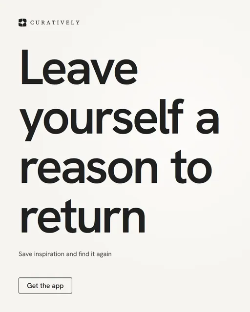 Video for Curatively: "Leave yourself a reason to return". Doc motion loop, 7.0 s, light palette.