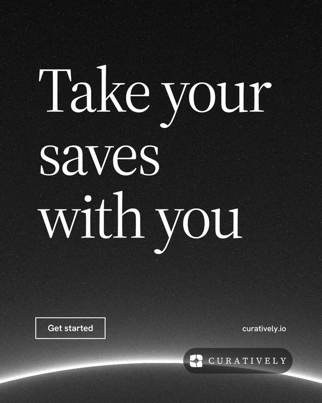 Instagram portrait post for Curatively: "Take your saves with you". Editorial style, poster layout, dark palette in black, grey.