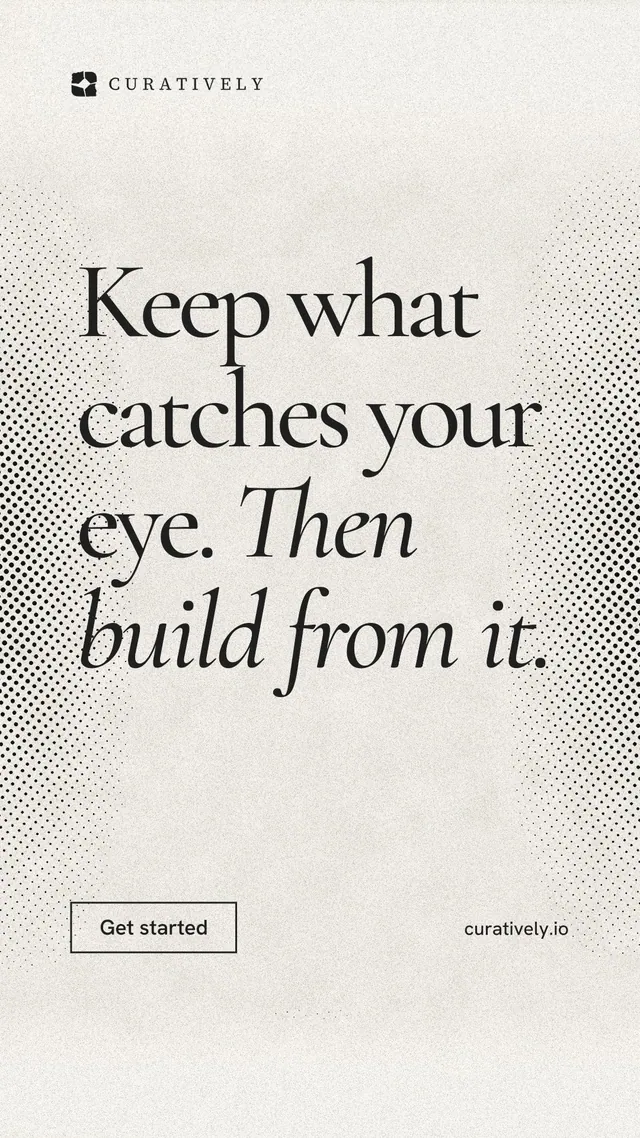 Instagram story for Curatively: "Keep what catches your eye. Then build from it." Editorial style, poster layout, light palette in yellow, white, grey.