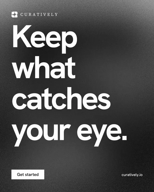 Instagram portrait post for Curatively: "Keep what catches your eye." Swiss style, poster layout, dark palette in grey, black.