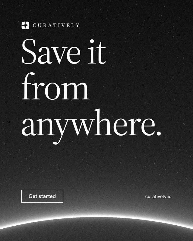 Instagram portrait post for Curatively: "Save it from anywhere." Editorial style, poster layout, dark palette in black, grey.