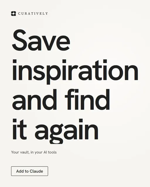 Video for Curatively: "Save inspiration and find it again". Doc motion loop, 7.0 s, light palette.