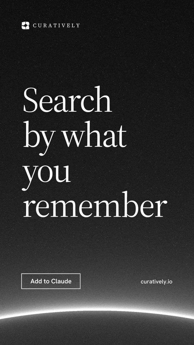 Instagram story for Curatively: "Search by what you remember". Editorial style, poster layout, dark palette in black, grey.