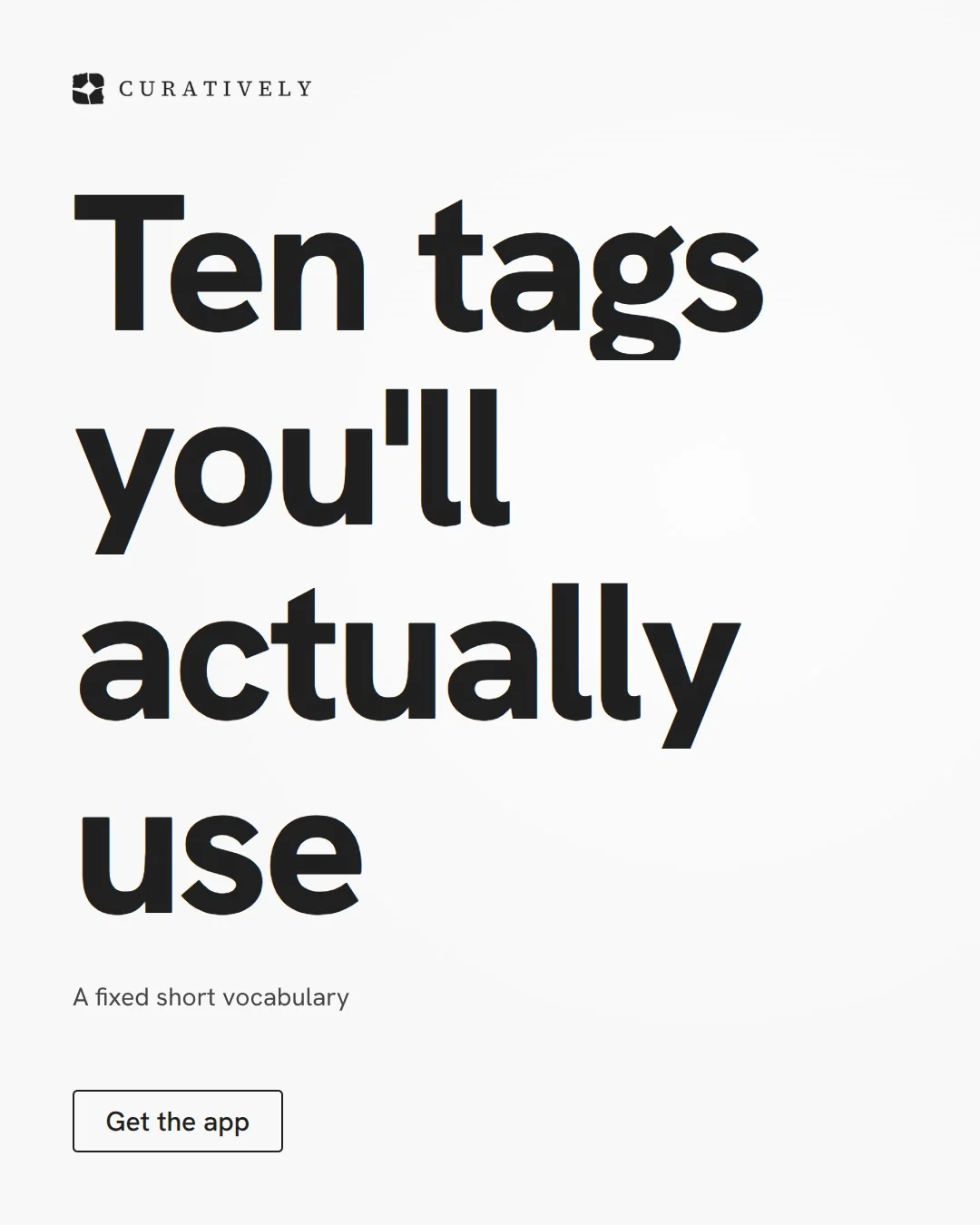 Video for Curatively: "Ten tags you'll actually use". Doc motion loop, 8.0 s, light palette.