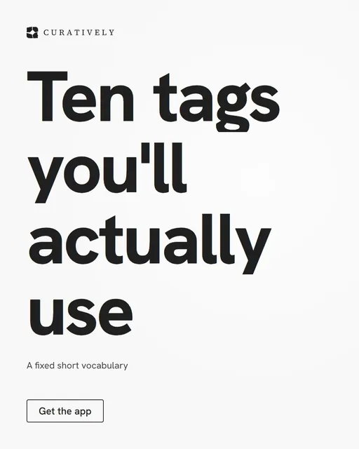 Video for Curatively: "Ten tags you'll actually use". Doc motion loop, 8.0 s, light palette.
