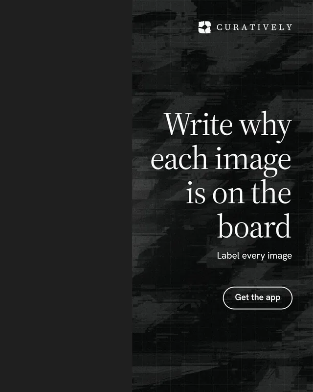 Instagram portrait post for Curatively: "Write why each image is on the board". Phosphor atlas style, right layout, dark palette in black.
