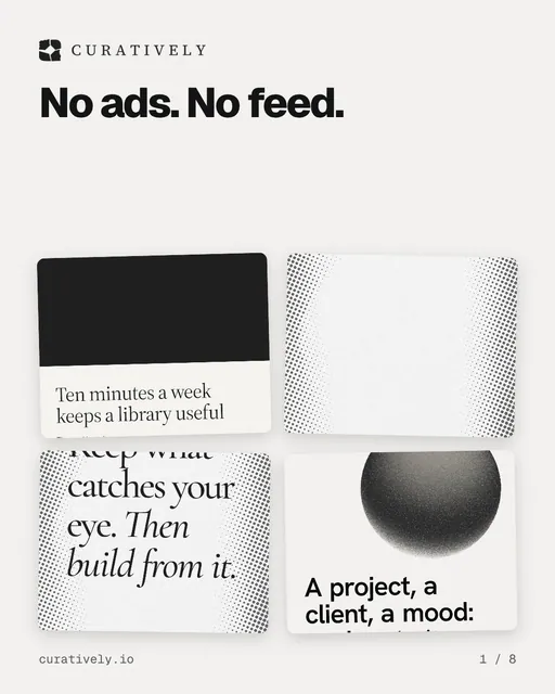 Carousel for Curatively: "No ads. No feed.". Collection carousel, 8 slides, light palette.