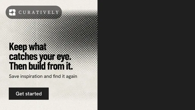 Landscape graphic for Curatively: "Keep what catches your eye. Then build from it." Ink sticker style, bottom layout, dark palette in black, white, grey.
