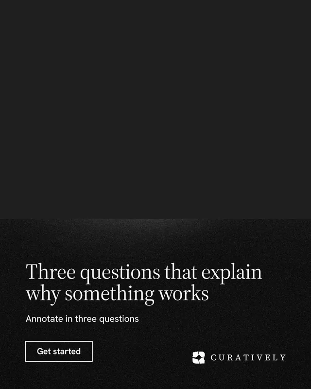 Instagram portrait post for Curatively: "Three questions that explain why something works". Dark deco style, bottom layout, dark palette in black.