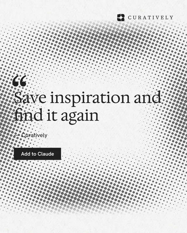 Instagram portrait post for Curatively: "Save inspiration and find it again". Swiss style, quote layout, light palette in white, grey.
