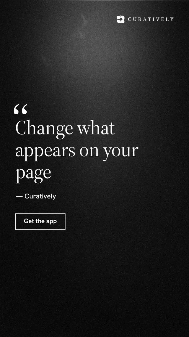 Instagram story for Curatively: "Change what appears on your page". Dark deco style, quote layout, dark palette in black.