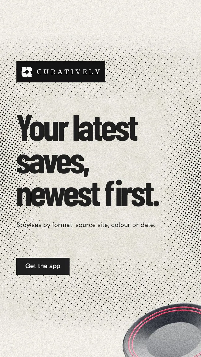 Instagram story for Curatively: "Your latest saves, newest first." Ink sticker style, announce layout, light palette in white, grey, yellow.