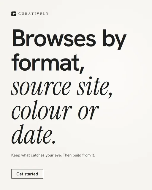 Video for Curatively: "Browses by format, source site, colour or date.". Doc motion loop, 8.0 s, light palette.