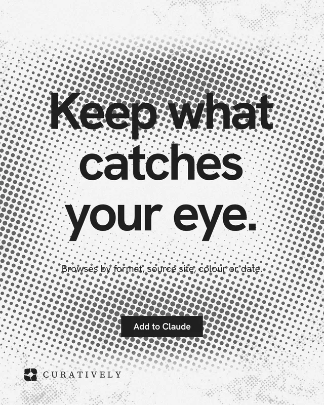 Instagram portrait post for Curatively: "Keep what catches your eye." Swiss style, centred layout, light palette in grey, white.