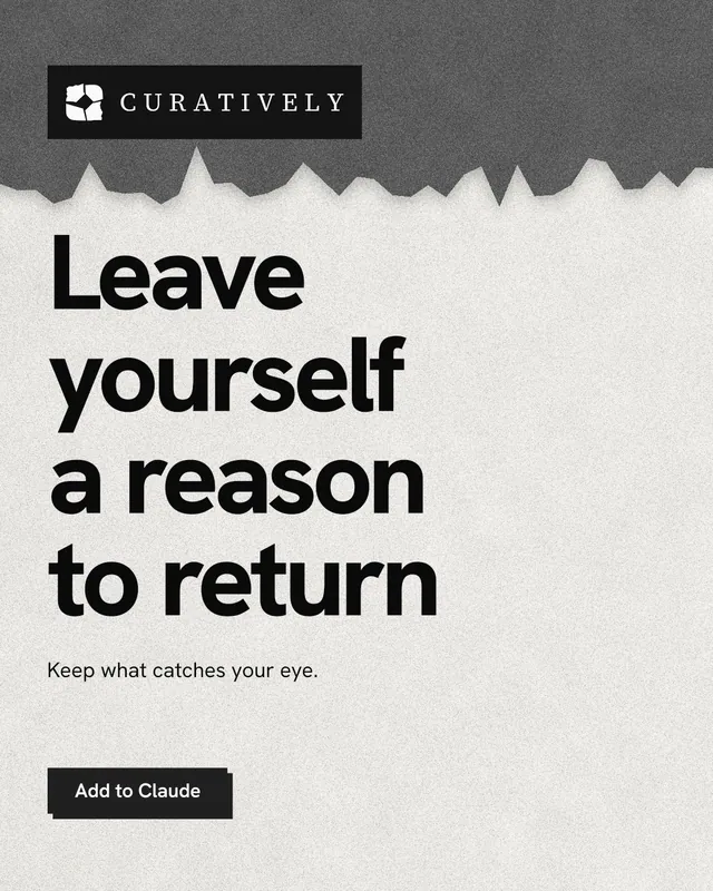 Instagram portrait post for Curatively: "Leave yourself a reason to return". Paper trio style, announce layout, light palette in grey, white.
