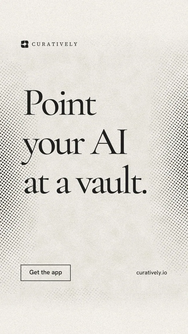Instagram story for Curatively: "Point your AI at a vault." Editorial style, poster layout, light palette in white, yellow, grey.