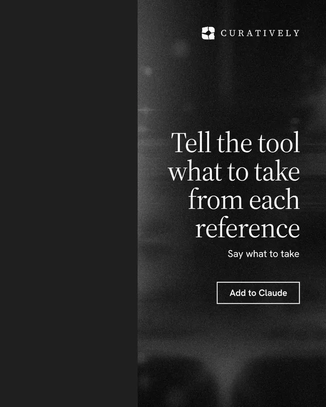 Instagram portrait post for Curatively: "Tell the tool what to take from each reference". Dark deco style, right layout, dark palette in black, grey.
