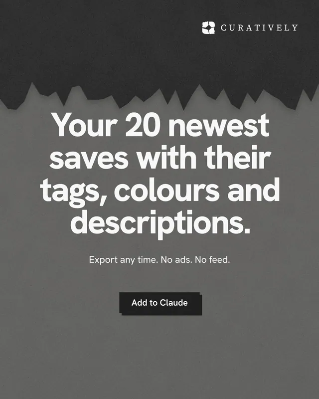 Instagram portrait post for Curatively: "Your 20 newest saves with their tags, colours and descriptions." Paper trio style, centred layout, dark palette in grey, black.