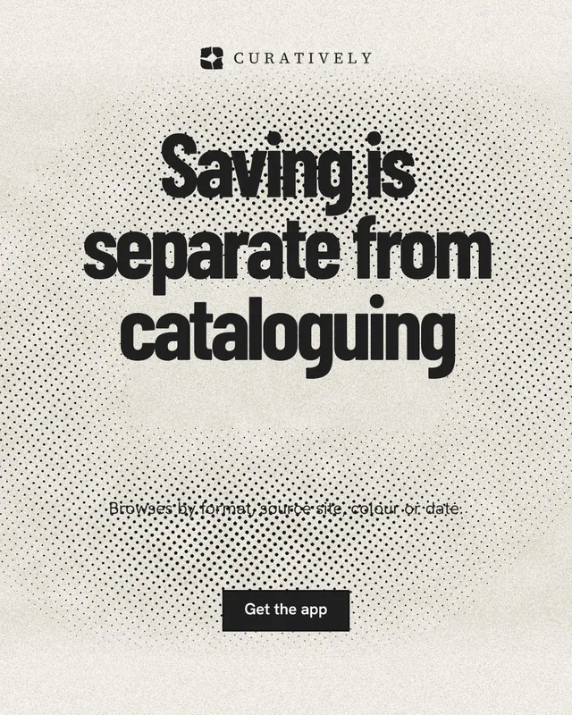 Instagram portrait post for Curatively: "Saving is separate from cataloguing". Ink sticker style, centred layout, light palette in white, yellow, grey.