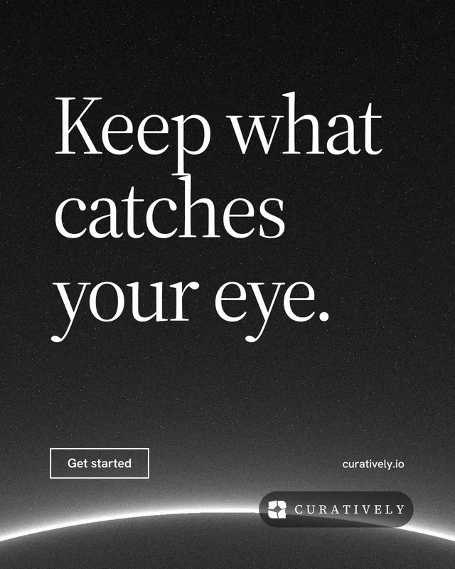 Instagram portrait post for Curatively: "Keep what catches your eye." Editorial style, poster layout, dark palette in black, grey.