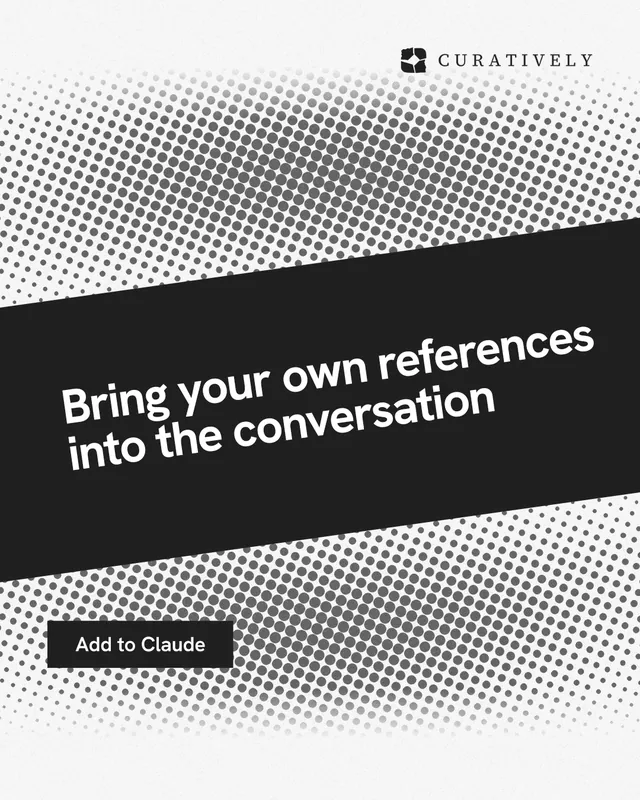 Instagram portrait post for Curatively: "Bring your own references into the conversation". Swiss style, diagonal layout, light palette in white, grey, black.