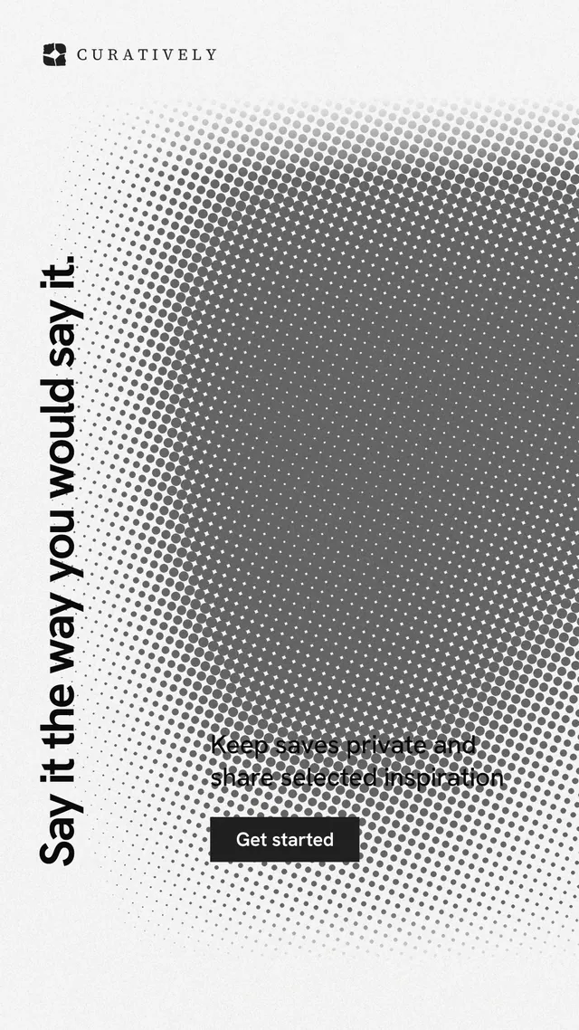 Instagram story for Curatively: "Say it the way you would say it." Swiss style, vertical layout, light palette in white, grey.