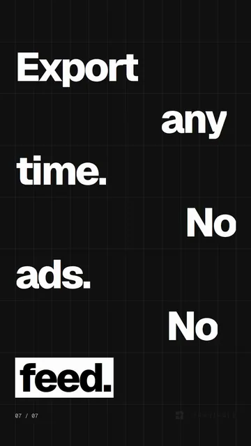 Video for Curatively: "Export any time. No ads. No feed.". Kinetic type grid, 6.0 s, dark palette.