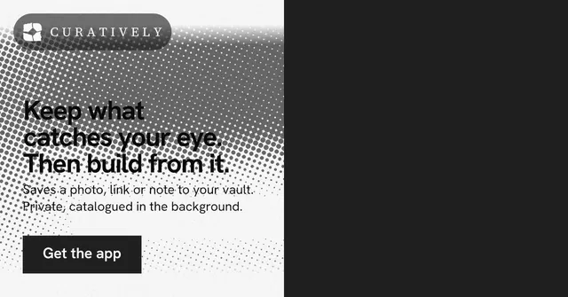 Social ad for Curatively: "Keep what catches your eye. Then build from it." Swiss style, bottom layout, dark palette in black, white, grey.