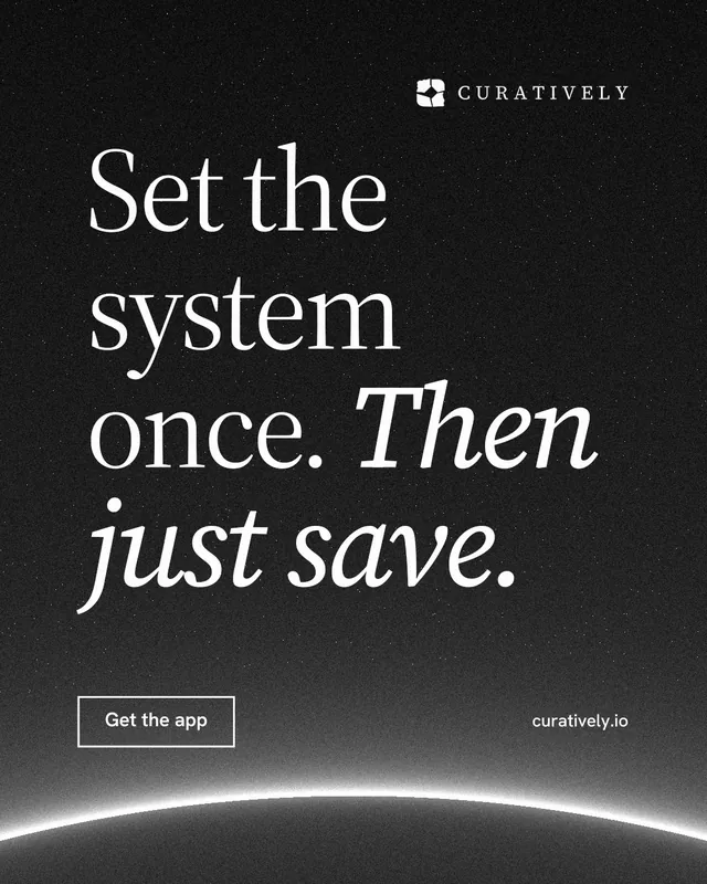 Instagram portrait post for Curatively: "Set the system once. Then just save." Editorial style, poster layout, dark palette in black, grey.