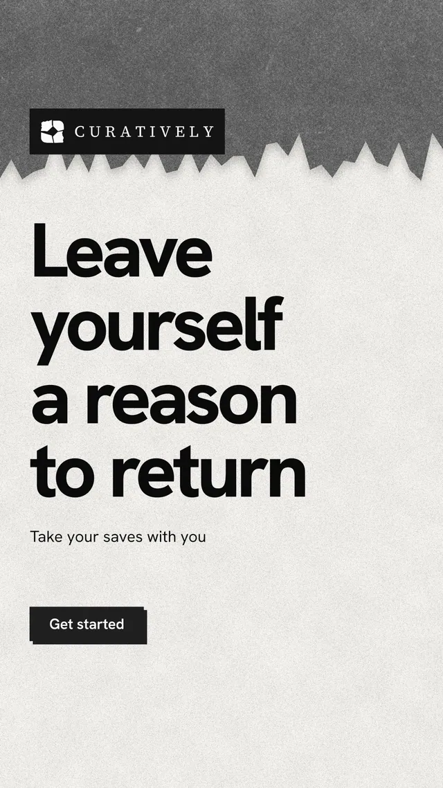 Instagram story for Curatively: "Leave yourself a reason to return". Paper trio style, announce layout, light palette in white, grey.