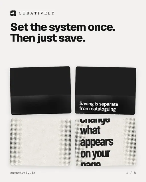 Carousel for Curatively: "Set the system once. Then just save.". Collection carousel, 8 slides, light palette.