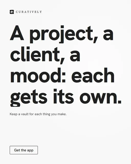Video for Curatively: "A project, a client, a mood: each gets its own.". Doc motion loop, 8.0 s, light palette.
