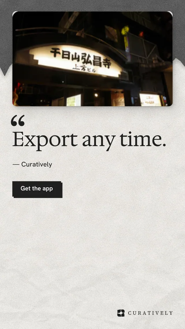 Instagram story for Curatively: "Export any time." Paper trio style, quote layout, light palette in white, black, grey.