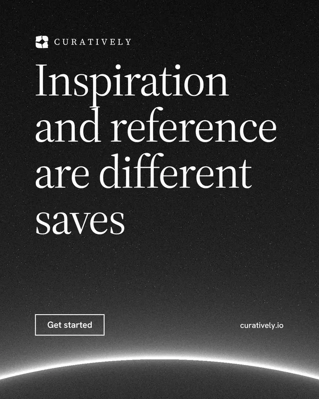 Instagram portrait post for Curatively: "Inspiration and reference are different saves". Editorial style, poster layout, dark palette in black, grey.