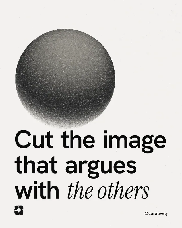 Instagram portrait post for Curatively: "Cut the image that argues with the others". Auto 4x5 style, technique:shader field layout, light palette in white, grey.