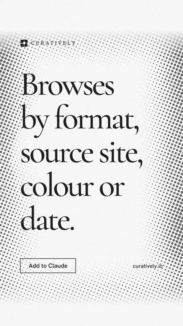Instagram story for Curatively: "Browses by format, source site, colour or date." Editorial style, poster layout, light palette in white, grey.