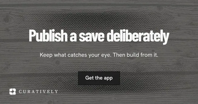 Social ad for Curatively: "Publish a save deliberately". Ink sticker style, centred layout, dark palette in grey.