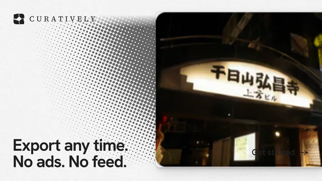 Landscape graphic for Curatively: "Export any time. No ads. No feed." Swiss style, image led layout, light palette in black, white, grey.